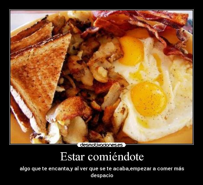 Estar comiéndote - 
