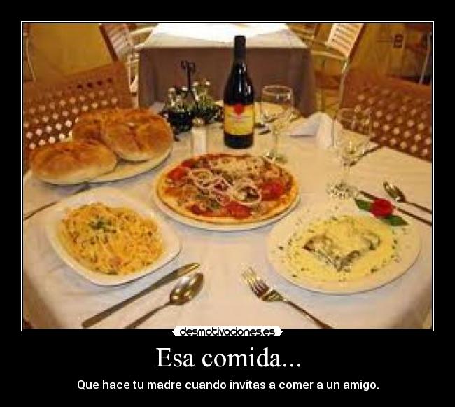 Esa comida... - 