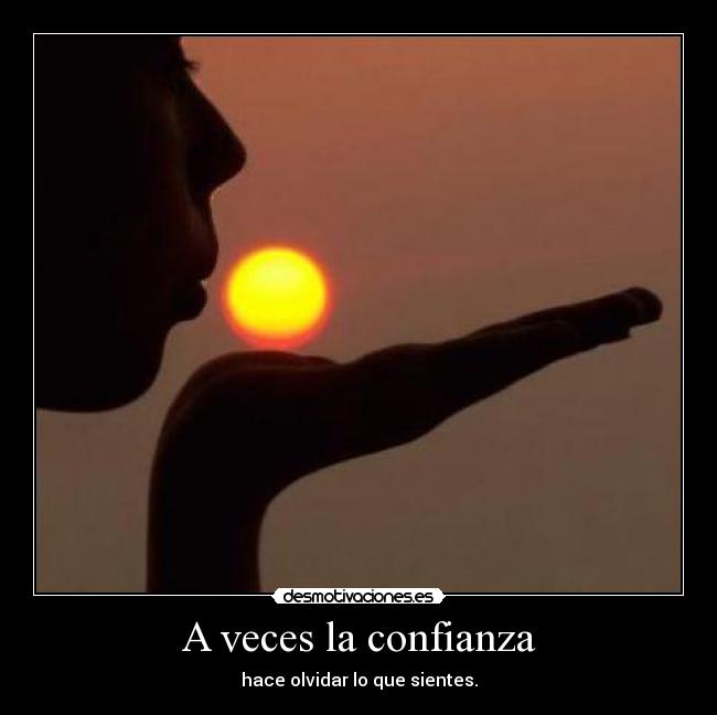A veces la confianza - 