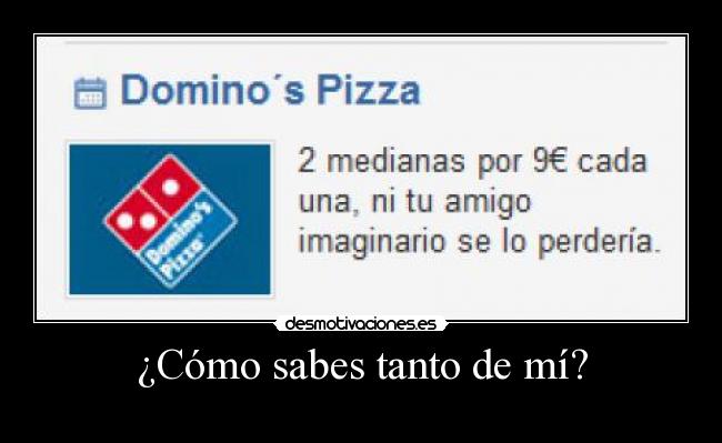 ¿Cómo sabes tanto de mí? -