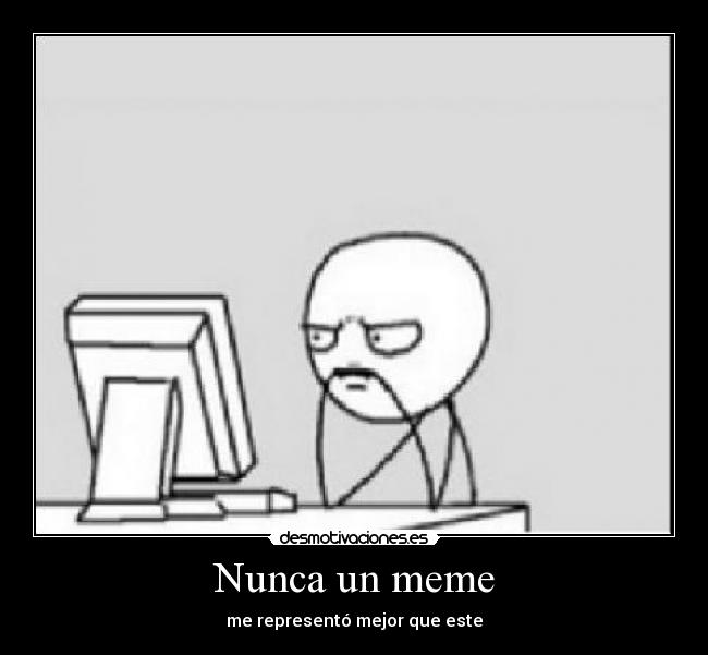 Nunca un meme -