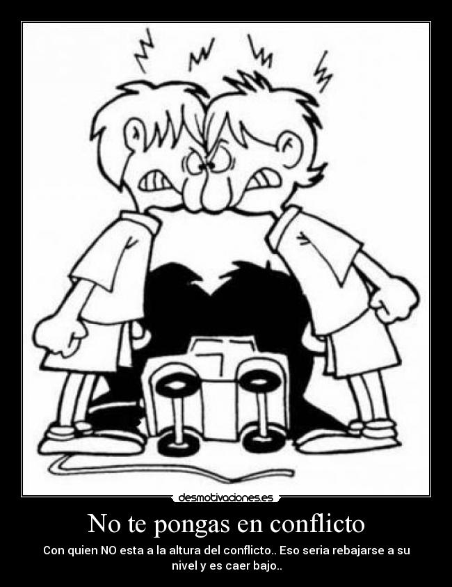 carteles conflicto desmotivaciones