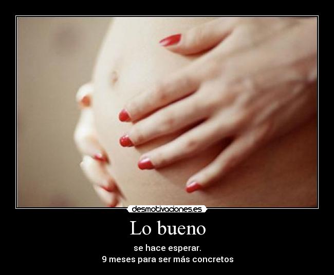 Lo bueno -