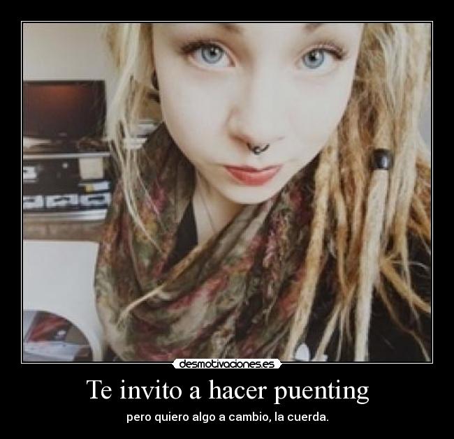 Te invito a hacer puenting - 