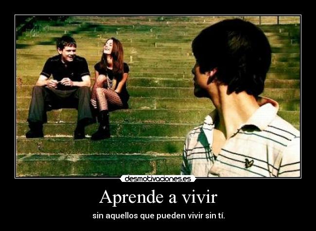 Aprende a vivir -