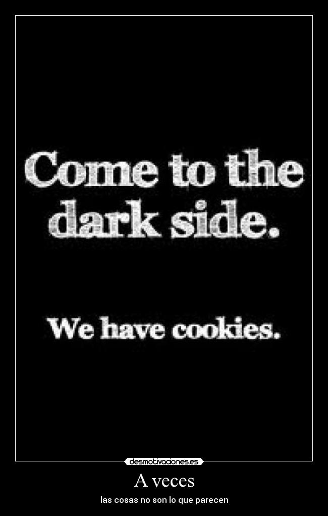 A veces - las cosas no son lo que parecen