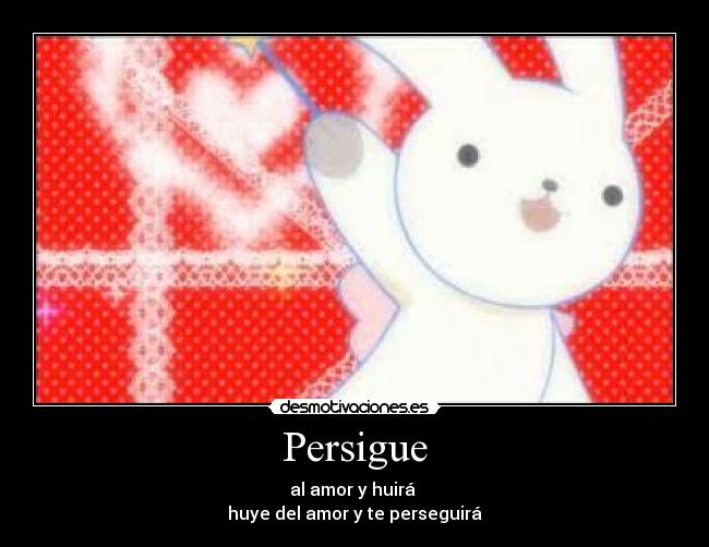 Persigue -