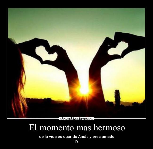 El momento mas hermoso - 