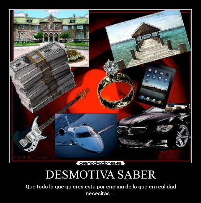 DESMOTIVA SABER -