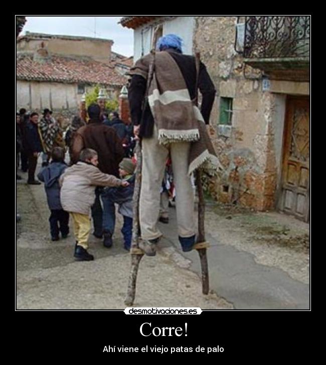 Corre! - Ahí viene el viejo patas de palo