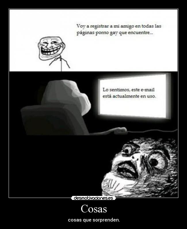 Cosas - cosas que sorprenden.