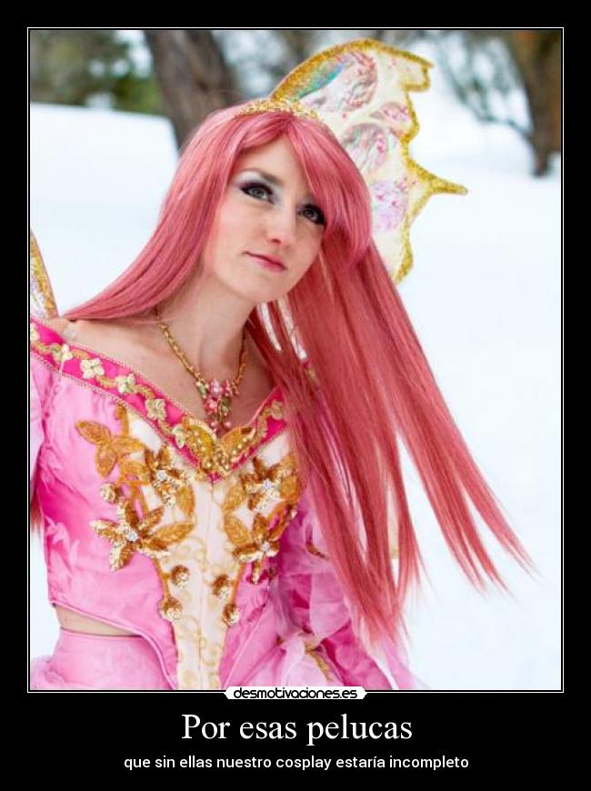 Por esas pelucas -