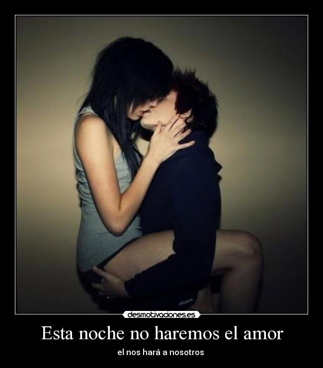 Esta noche no haremos el amor -