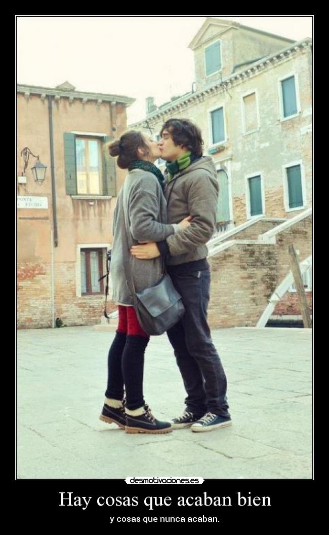 Hay cosas que acaban bien -