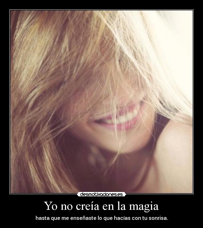 Yo no creía en la magia -