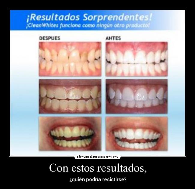 Con estos resultados, - ¿quién podría resistirse?