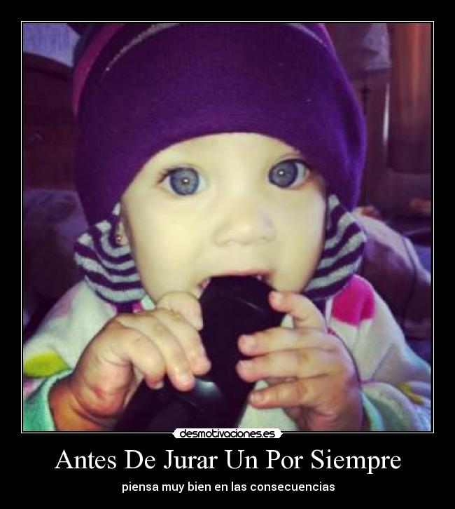 Antes De Jurar Un Por Siempre -