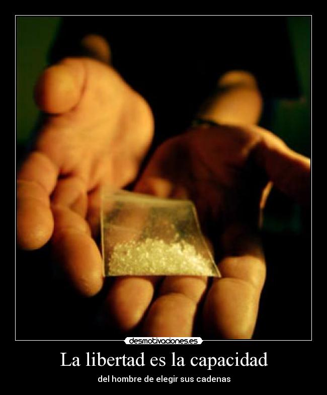 La libertad es la capacidad - 