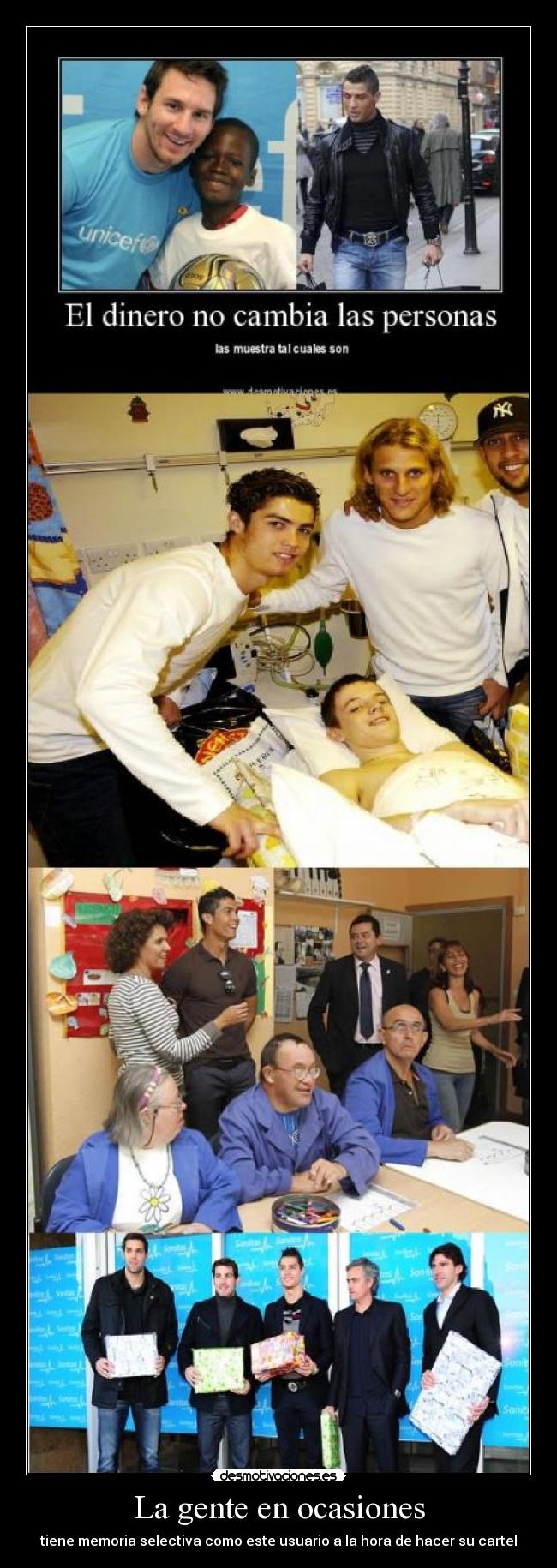 La gente en ocasiones - tiene memoria selectiva como este usuario a la hora de hacer su cartel