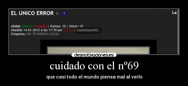 cuidado con el nº69 -