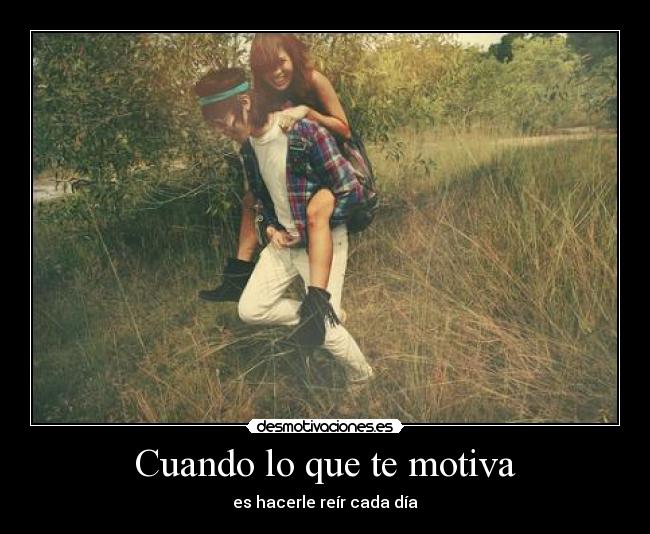 Cuando lo que te motiva - 