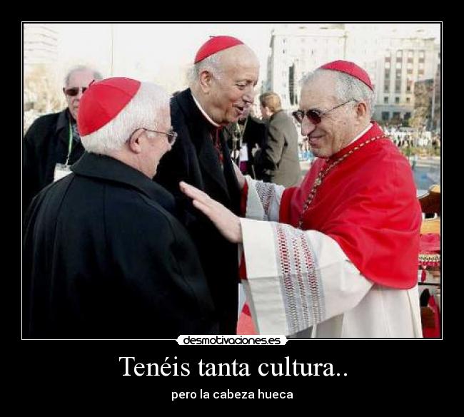 Tenéis tanta cultura.. - 