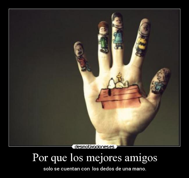 Por que los mejores amigos -