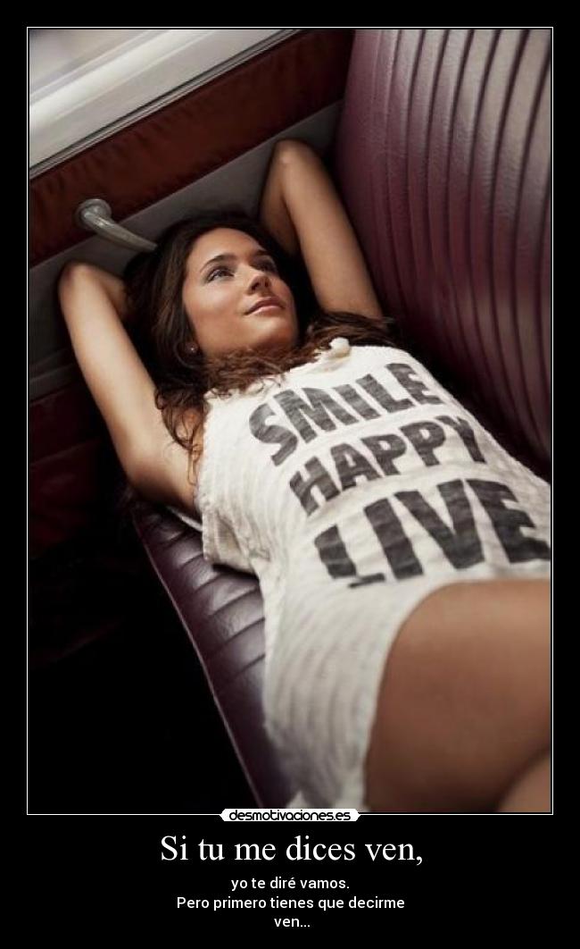 Si tu me dices ven, - 