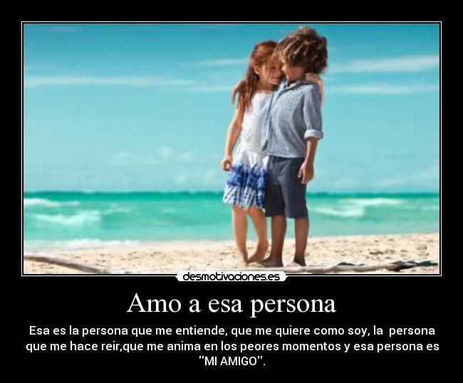 Amo a esa persona -