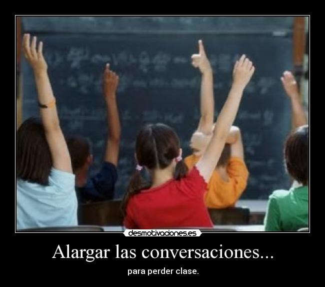 carteles conversaciones desmotivaciones