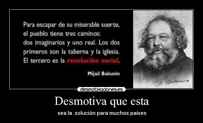 Desmotiva que esta - sea la  solución para muchos países