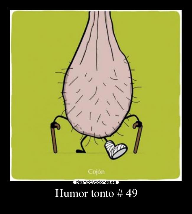 Humor tonto # 49 -