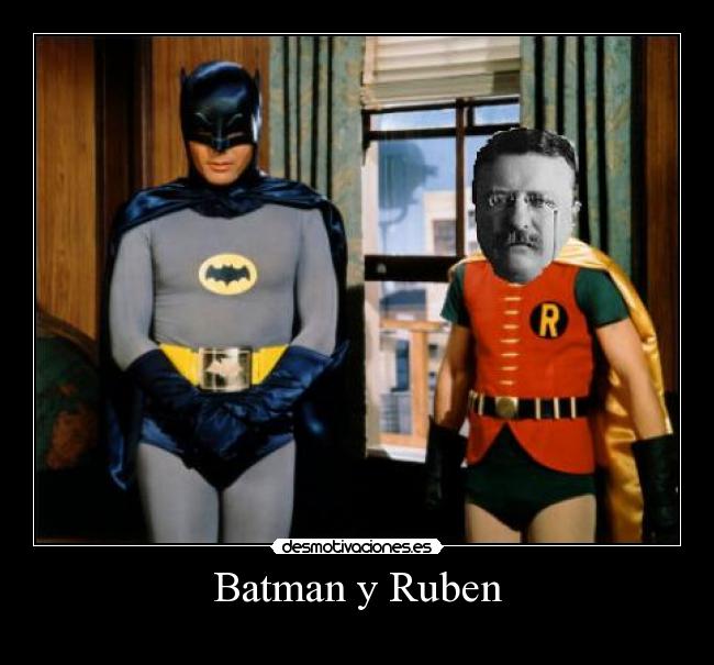 Batman y Ruben -
