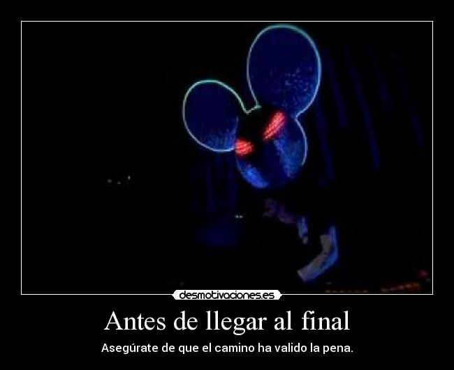 Antes de llegar al final - 