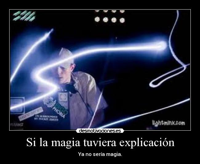 Si la magia tuviera explicación -