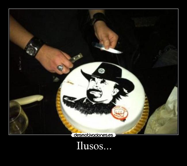 Ilusos... -