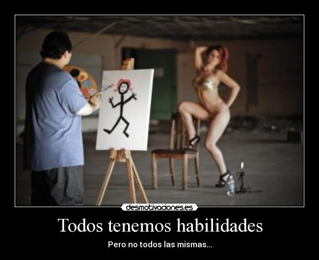 Todos tenemos habilidades -