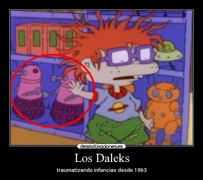 carteles los rugrats como escriban daleks clantimelord chuky desmotivaciones