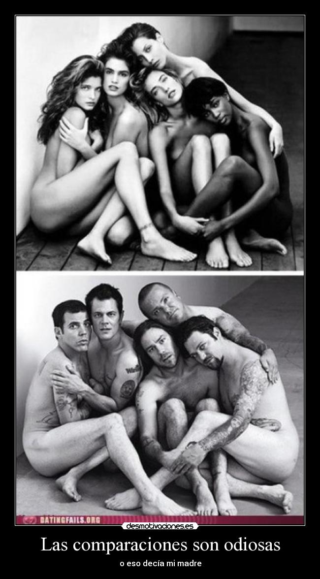 Las comparaciones son odiosas - o eso decía mi madre