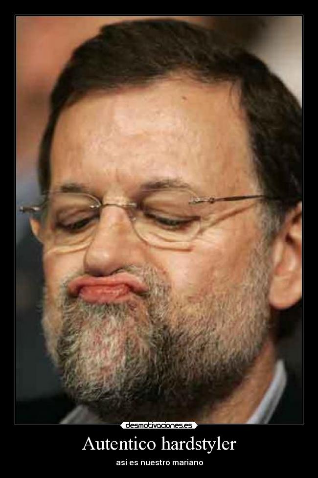 Autentico hardstyler - asi es nuestro mariano