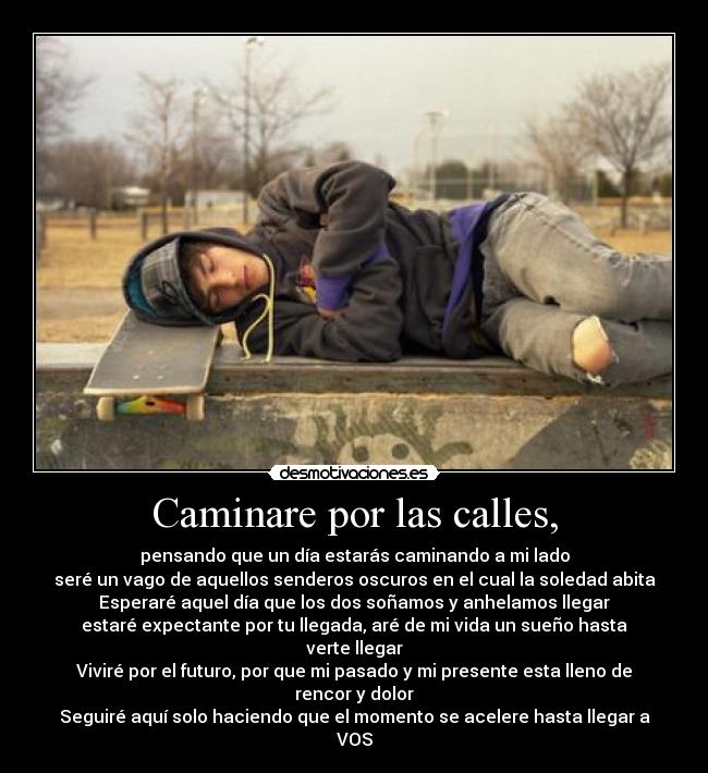 Caminare por las calles, -