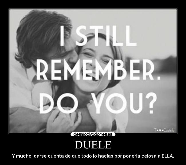 carteles ella dolor sufrimiento amor dule mucho darse cuenta celos desmotivaciones