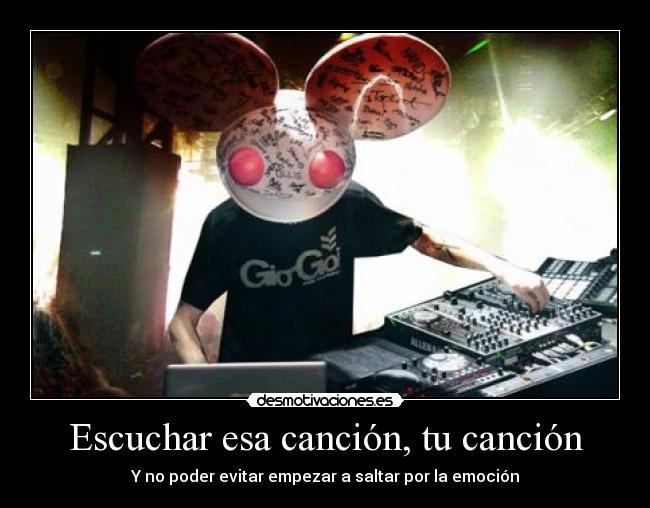 Escuchar esa canción, tu canción - 