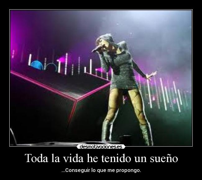 Toda la vida he tenido un sueño -
