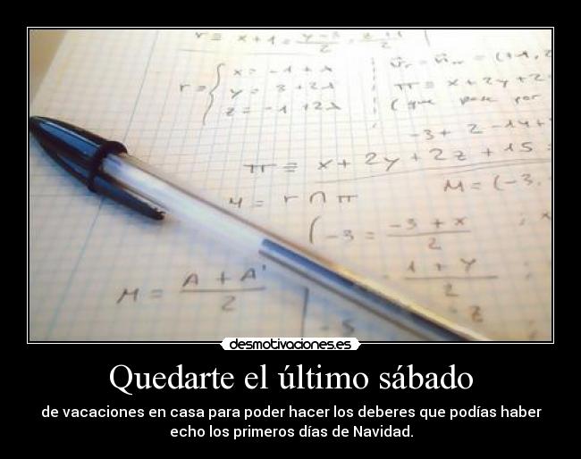 Quedarte el último sábado -