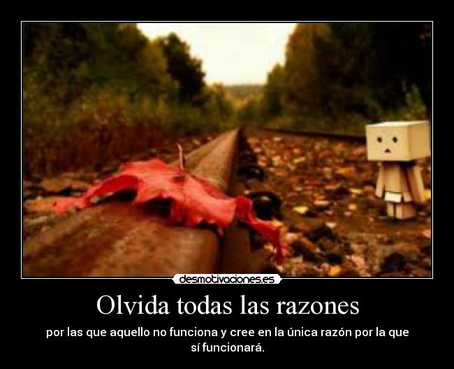 Olvida todas las razones -