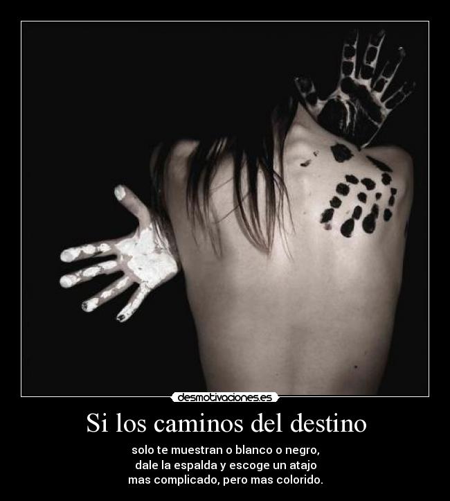 Si los caminos del destino -