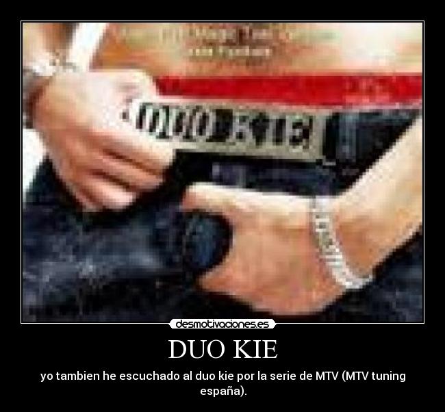 DUO KIE -