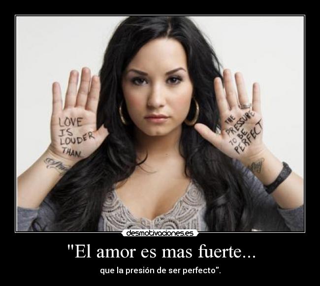 carteles amor demi lovato stay strong love louder than the pressure perfect desmotivaciones