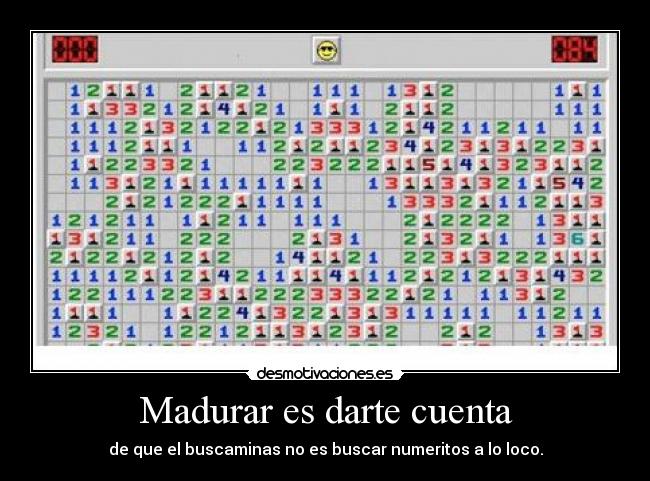 Madurar es darte cuenta -